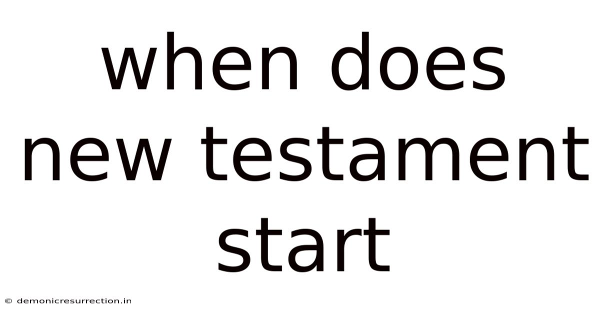 When Does New Testament Start