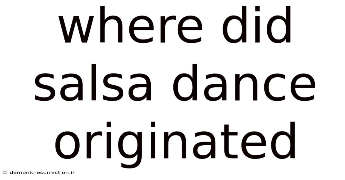Where Did Salsa Dance Originated