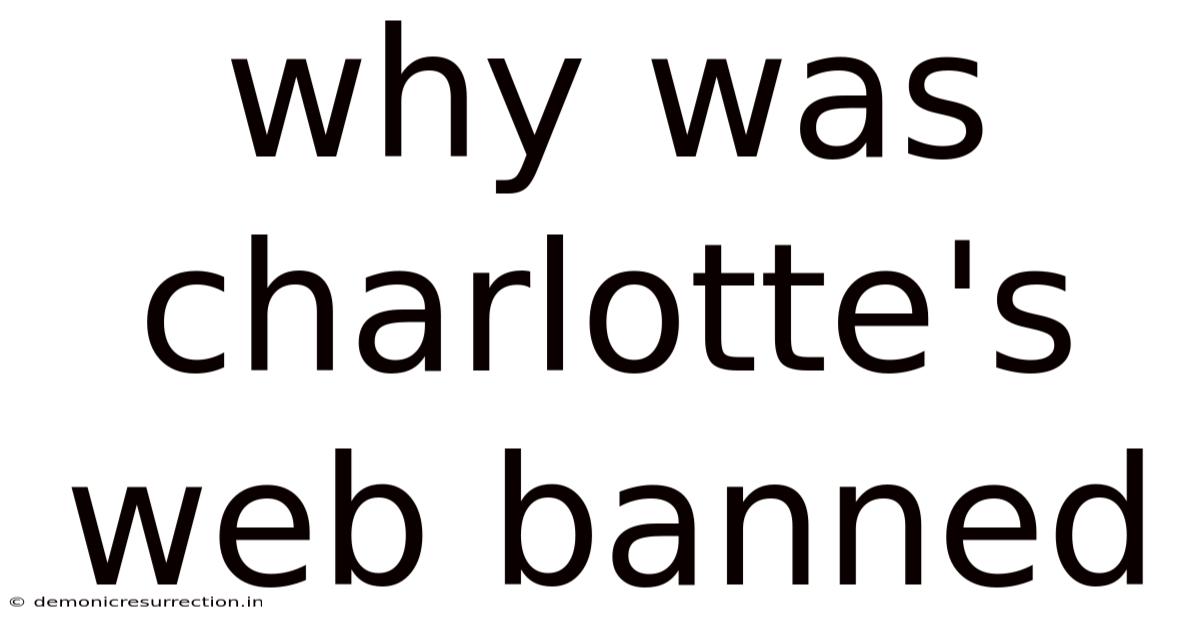 Why Was Charlotte's Web Banned