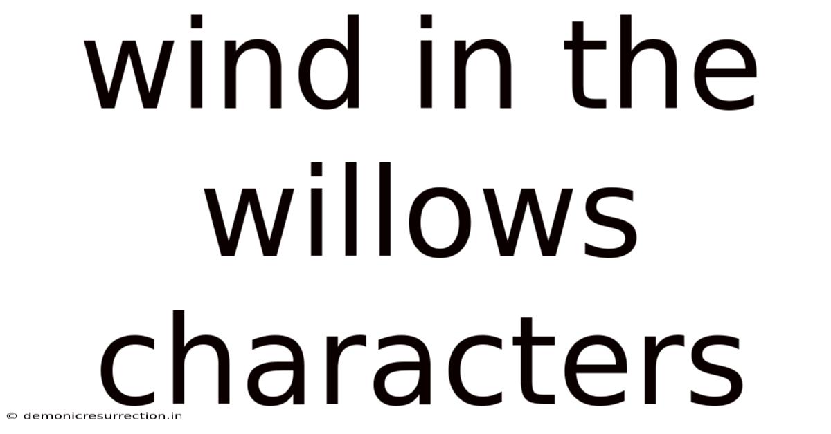 Wind In The Willows Characters