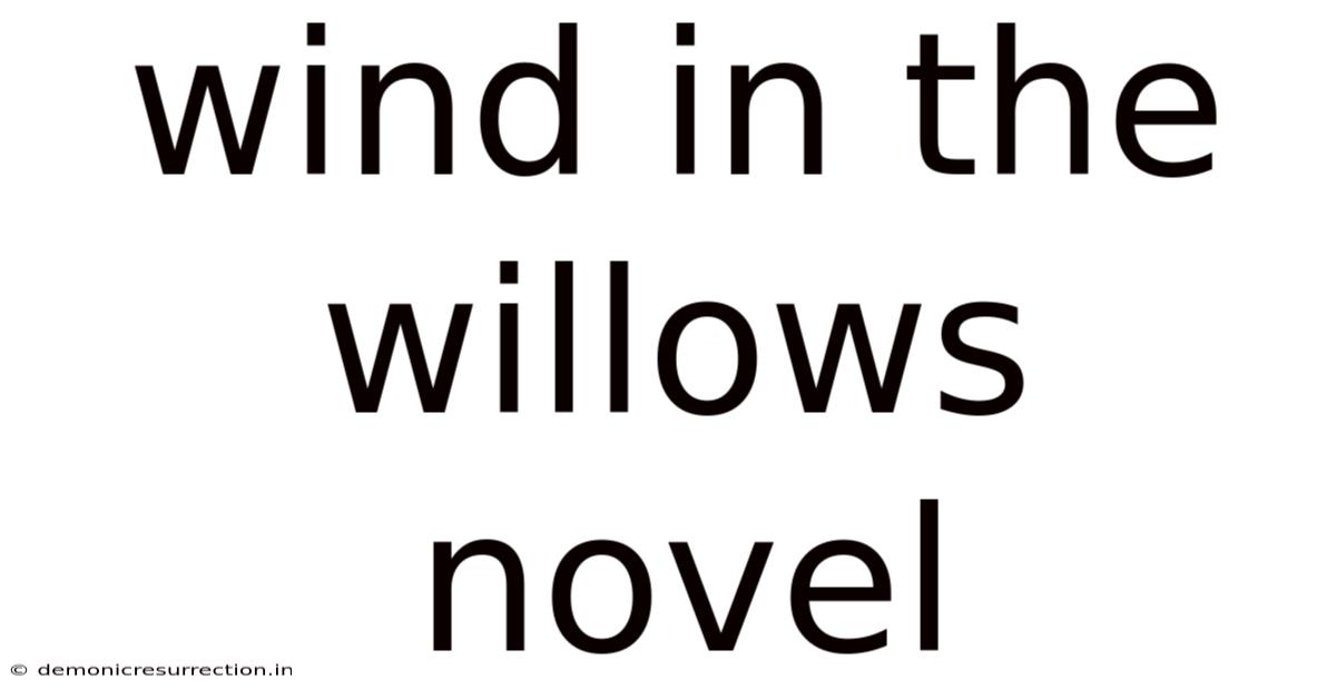 Wind In The Willows Novel