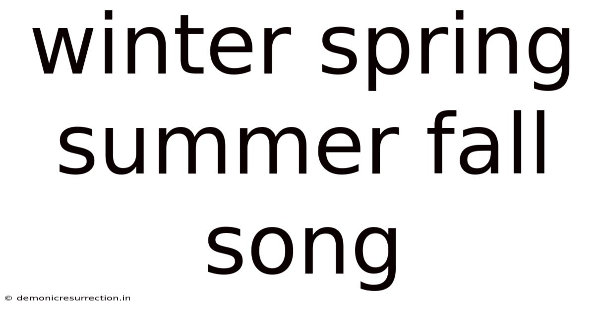 Winter Spring Summer Fall Song
