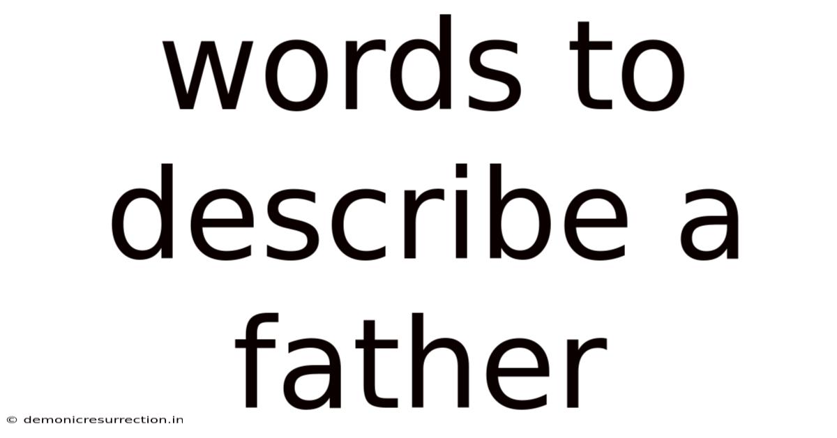 Words To Describe A Father