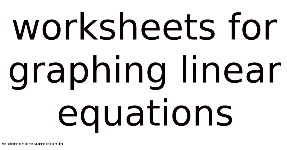 Worksheets For Graphing Linear Equations