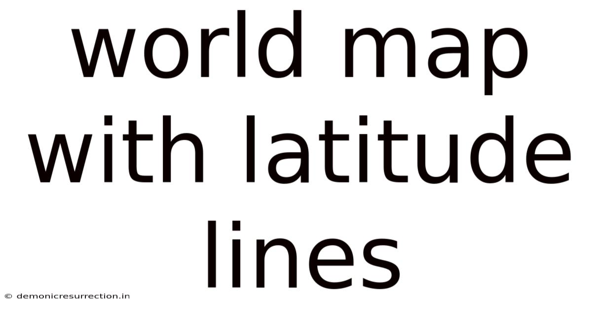World Map With Latitude Lines