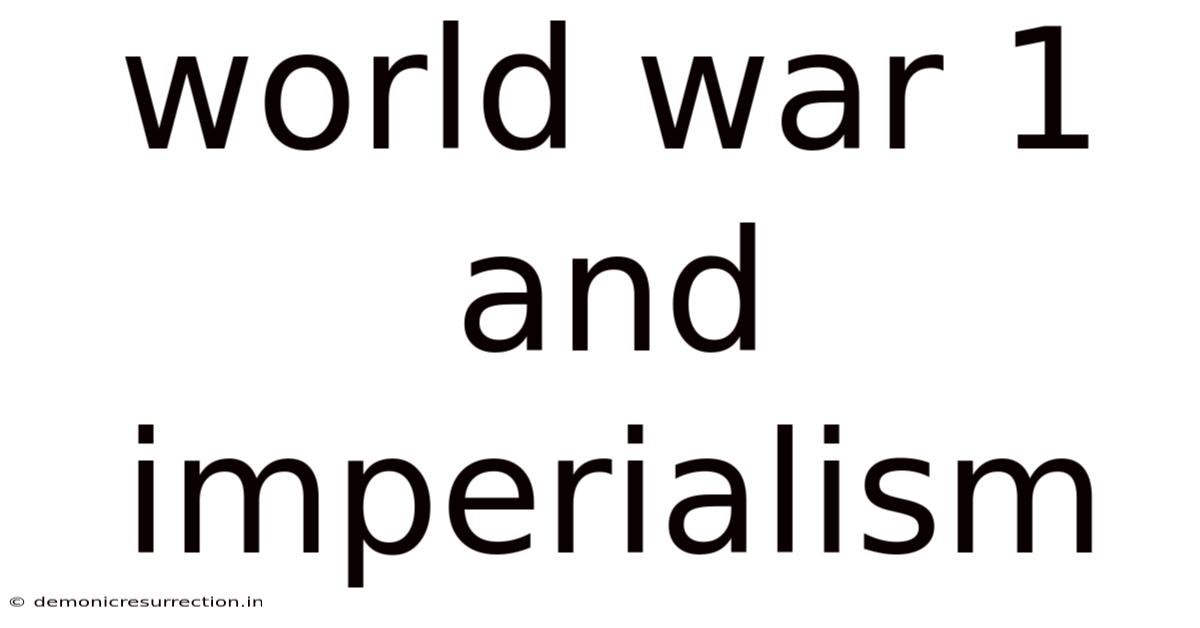 World War 1 And Imperialism