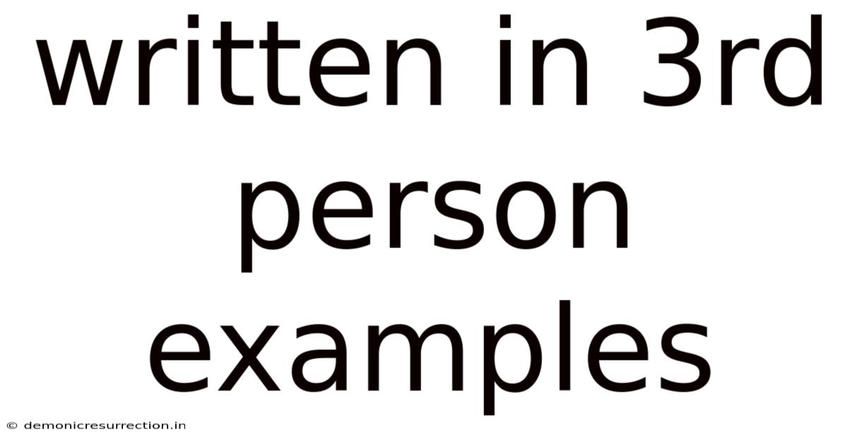Written In 3rd Person Examples