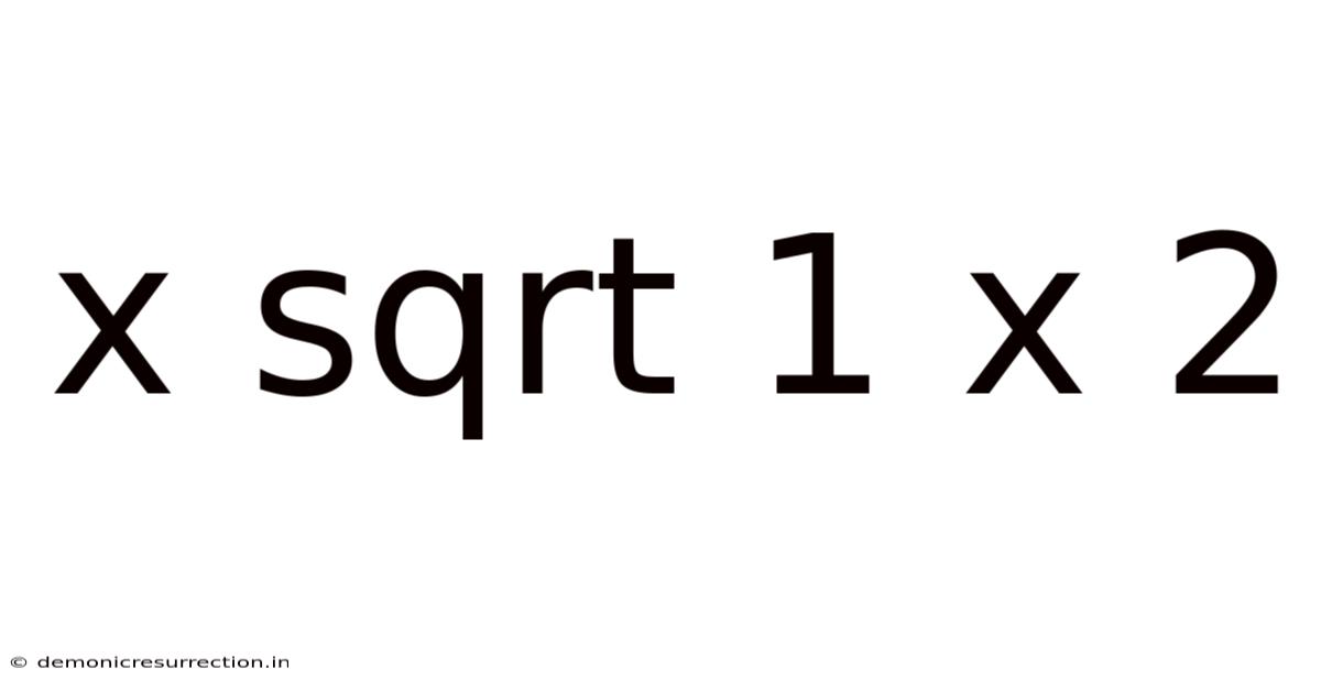 X Sqrt 1 X 2